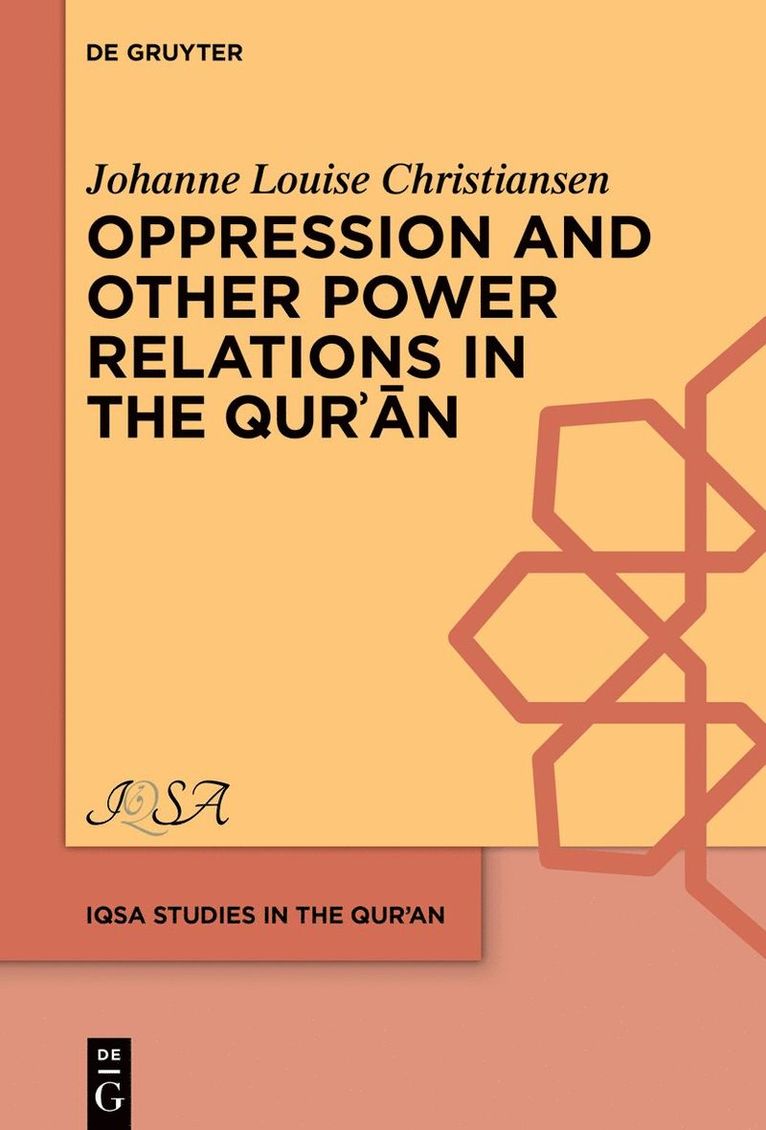 Oppression and Other Power Relations in the Qurʾān