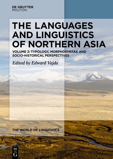 Edward Vajda - Languages and Linguistics of Northern Asia, Inbunden