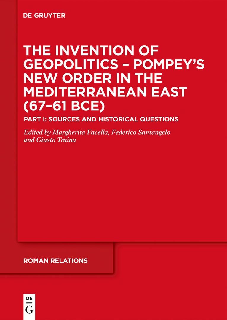 Pompey’s New Order in the Mediterranean East (67–61 BCE)