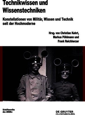 Christian Kehrt, Markus Pöhlmann, Frank Reichherzer - Technikwissen und Wissenstechnik, Inbunden