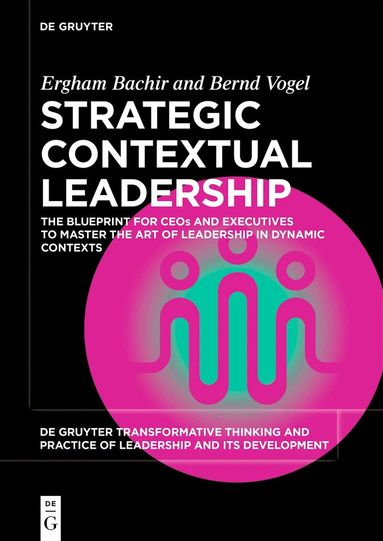 Ergham Bachir, Bernd Vogel - Strategic Contextual Leadership, Häftad