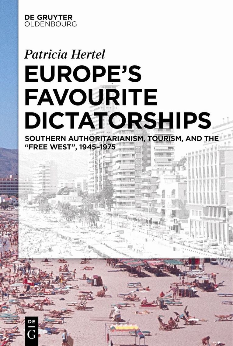 Europe’s Favourite Dictatorships