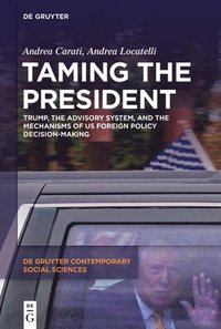 bokomslag Taming the President