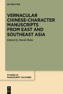 Vernacular Chinese-Character Manuscripts from East and Southeast Asia 1