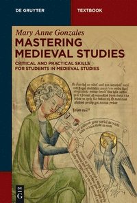 bokomslag Mastering Medieval Studies