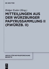 bokomslag Mitteilungen Aus Der Würzburger Papyrussammlung II (P.Würzb. II)