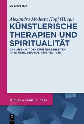 bokomslag Künstlerische Therapien und Spiritualität
