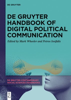 De Gruyter Handbook of Digital Political Communication