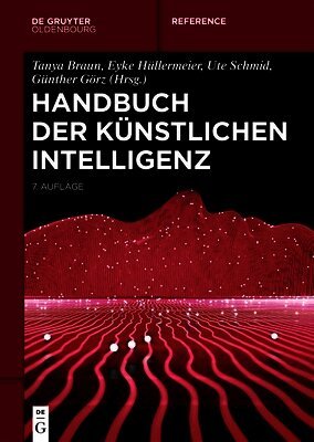 Tanya Braun, Eyke Hüllermeier, Ute Schmid, Günther Görz - Handbuch Der Künstlichen Intelligenz, Inbunden