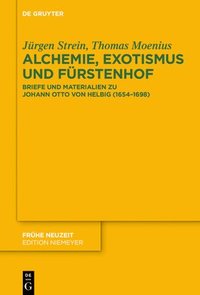 bokomslag Alchemie, Exotismus und Fürstenhof