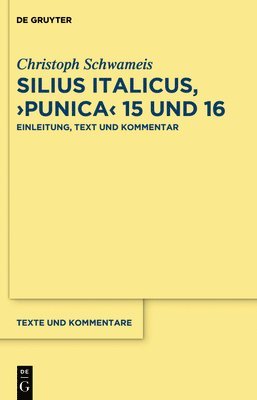 bokomslag Silius Italicus, >Punica: Einleitung, Text Und Kommentar