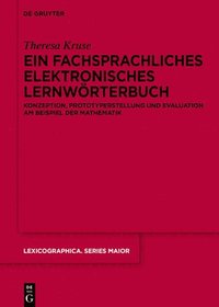 bokomslag Ein Fachsprachliches Elektronisches Lernwörterbuch: Konzeption, Prototyperstellung Und Evaluation Am Beispiel Der Mathematik