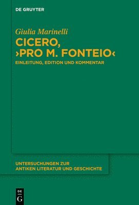 Cicero, >Pro M. Fonteio: Einleitung, Edition Und Kommentar 1