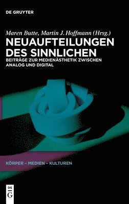 Neuaufteilungen des Sinnlichen