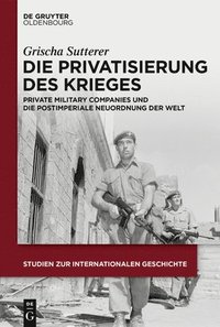 bokomslag Die Privatisierung des Krieges