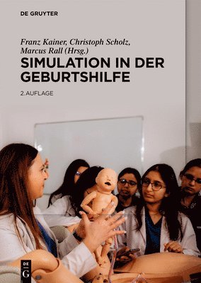 Franz Kainer, Christoph Scholz, Marcus Rall - Simulation in Der Geburtshilfe, Inbunden