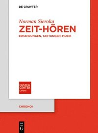 bokomslag Zeit-Hören: Erfahrungen, Taktungen, Musik