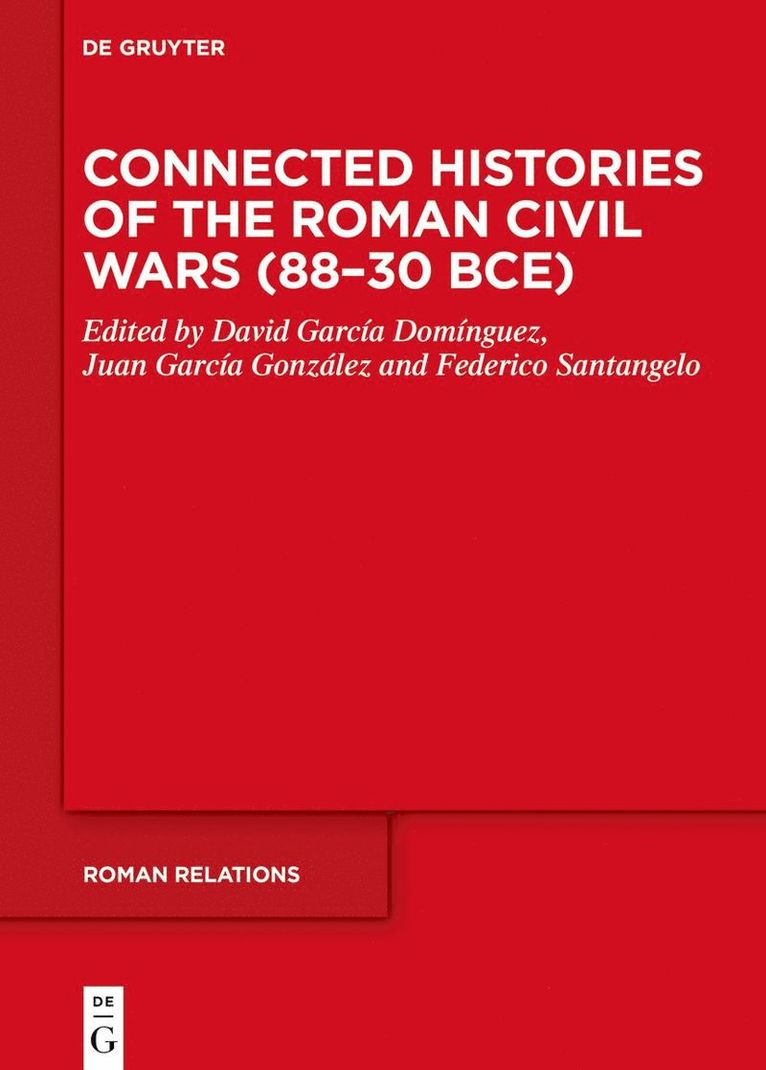 Connected Histories of the Roman Civil Wars (88–30 BCE)