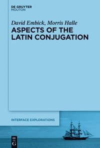 bokomslag Aspects of the Latin Conjugation