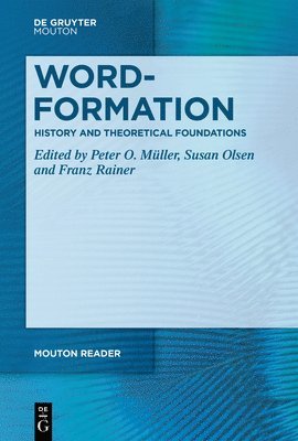 Word-Formation - History, Theories, Units and Processes 1