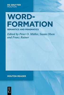 bokomslag Word-Formation - Semantics and Pragmatics