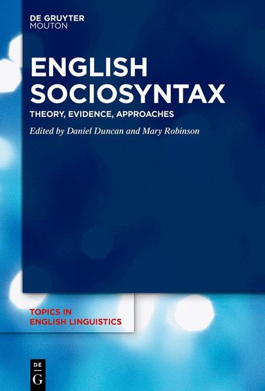 Daniel Duncan, Mary Robinson - English Sociosyntax, Inbunden