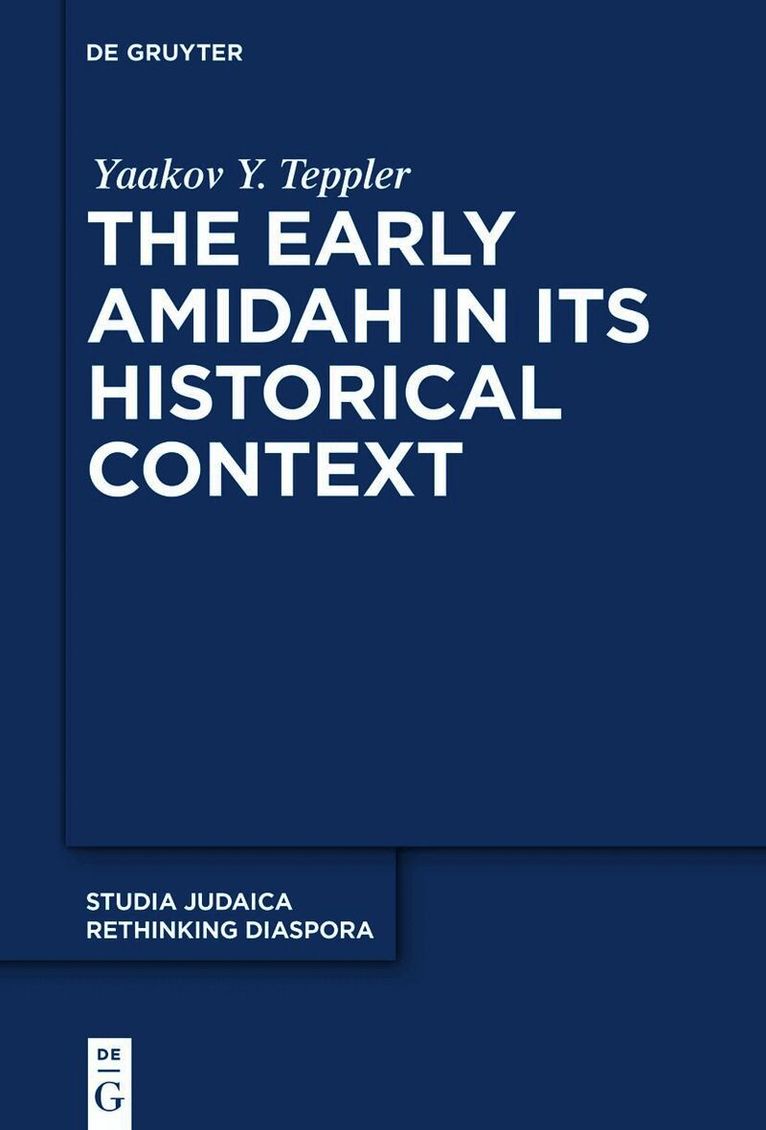 Early Amidah in Its Historical Context