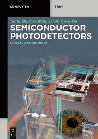bokomslag Semiconductor Photodetectors: Optical Spectrometry
