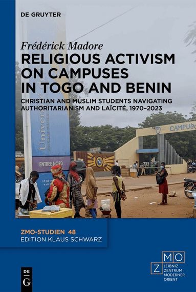 Frédérick Madore - Religious Activism on Campuses in Togo and Benin, Inbunden