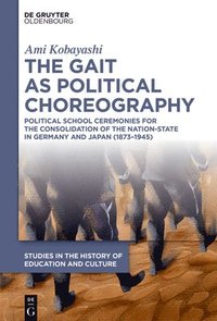 bokomslag Gait as Political Choreography