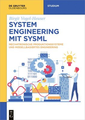 bokomslag System Engineering Mit Sysml: Mechatronische Produktionssysteme Und Modellbasiertes Engineering