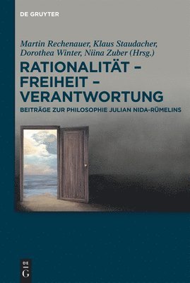 bokomslag Rationalität - Freiheit - Verantwortung: Beiträge Zur Philosophie Julian Nida-Rümelins