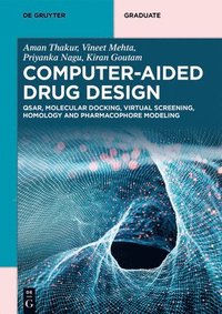 bokomslag Computer-Aided Drug Design: Qsar, Molecular Docking, Virtual Screening, Homology and Pharmacophore Modeling