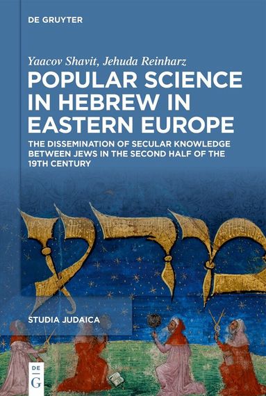 Yaacov Shavit, Jehuda Reinharz - Popular Science in Hebrew in Eastern Europe, Inbunden