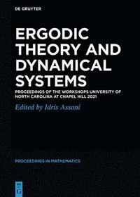 bokomslag Ergodic Theory and Dynamical Systems: Proceedings of the Workshops University of North Carolina at Chapel Hill 2021