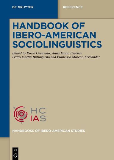 Rocío Caravedo, Anna Maria Escobar, Pedro Martín Butragueño, Francisco Moreno-Fernández - Handbook of Ibero-American Sociolinguistics, Inbunden