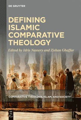 bokomslag Defining Islamic Comparative Theology