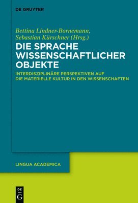 Bettina Lindner-Bornemann, Sebastian Kürschner - Sprache wissenschaftlicher Objekte, Inbunden