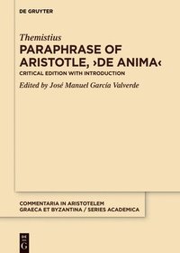 bokomslag Paraphrase of Aristotle, >De Anima: Critical Edition with Introduction
