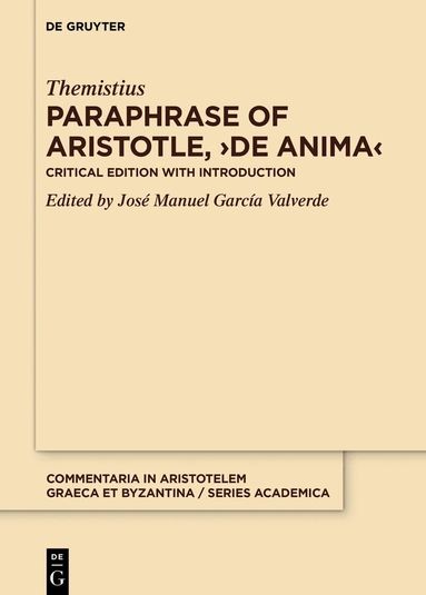 Themistius, José Manuel García Valverde - Paraphrase of Aristotle, ›De anima‹, Inbunden