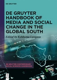 bokomslag De Gruyter Handbook of Media and Social Change in the Global South