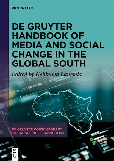 Kehbuma Langmia - De Gruyter Handbook of Media and Social Change in the Global South, Inbunden