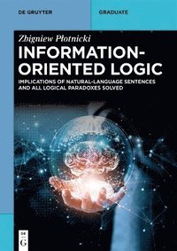 bokomslag Information-Oriented Logic