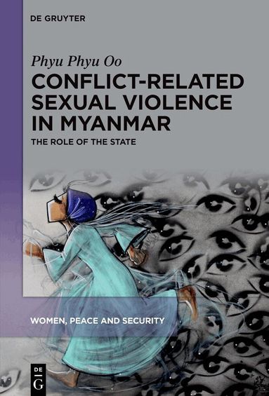 Phyu Phyu Oo - Conflict-Related Sexual Violence in Myanmar, Inbunden