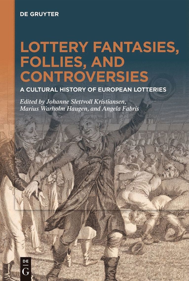 Johanne Slettvoll Kristiansen, Marius Warholm Haugen, Angela Fabris - Lottery fantasies, follies, and controversies, Inbunden