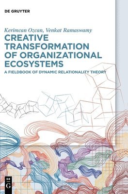 Creative Transformation of Organizational Ecosystems