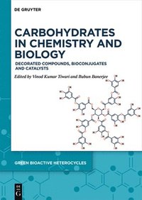 bokomslag Carbohydrates in Chemistry and Biology