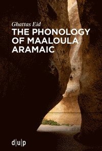 bokomslag The Phonology of Maaloula Aramaic