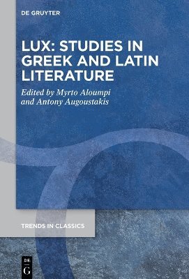 bokomslag LUX: Studies in Greek and Latin Literature