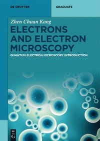 bokomslag Electrons and Electron Microscopy